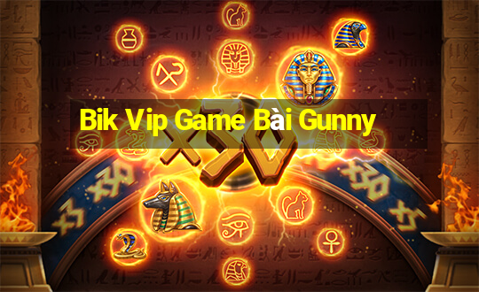 Bik Vip Game Bài Gunny