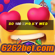 Bo 100 Đăng ký wed