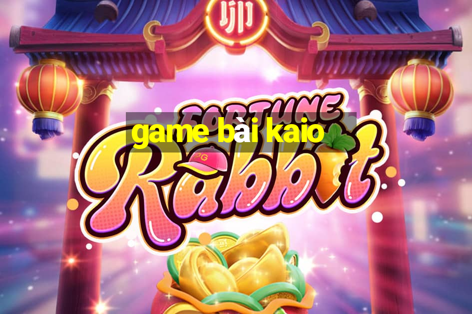 game bài kaio