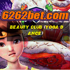 beauty club (yoga dance)