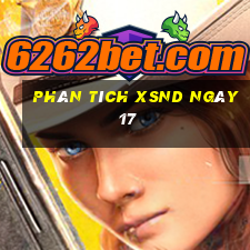 Phân tích XSND ngày 17