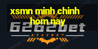 xsmn minh chinh hom nay