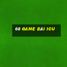 68 game bài icu