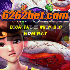 bạch thủ đề miền bắc hôm nay