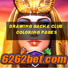 drawing gacha club coloring pages