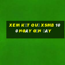 xem kết quả xsmb 100 ngày gần đây