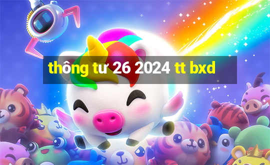 thông tư 26 2024 tt bxd