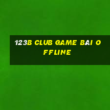 123B Club Game Bài Offline