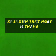 xổ số kiến thiết ngày 16 tháng