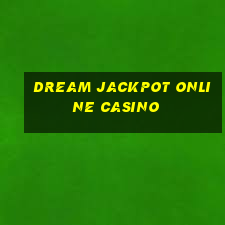 dream jackpot online casino