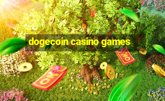 dogecoin casino games