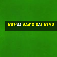 Ken88 Game Bài King