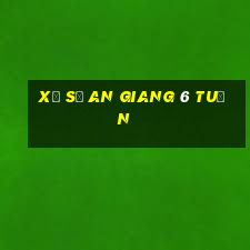 xổ số an giang 6 tuần