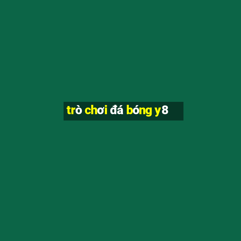 trò chơi đá bóng y8