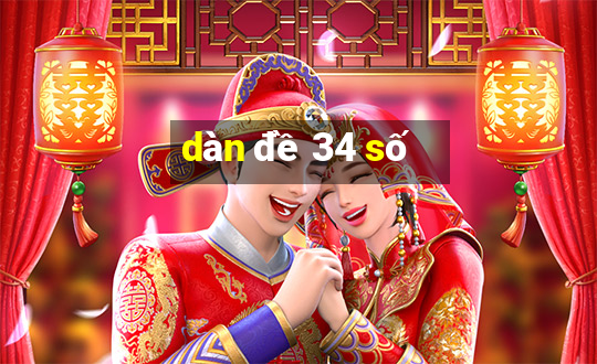 dàn đề 34 số