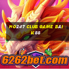 No247 Club Game Bài K88