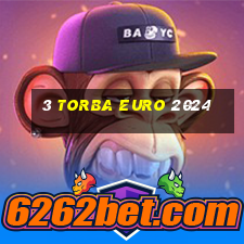 3 torba euro 2024