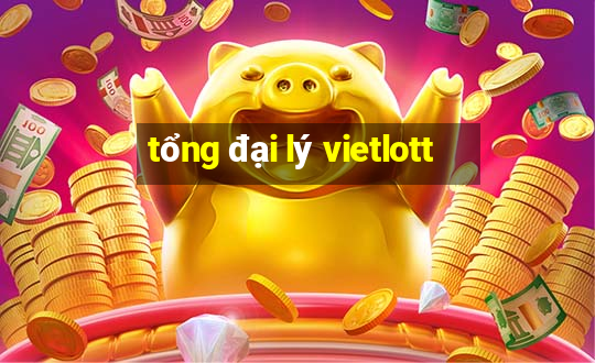 tổng đại lý vietlott