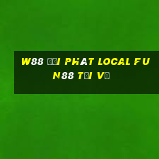 W88 đại phát Local Fun88 tải về