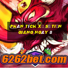 Phân tích Xổ Số Tiền Giang ngày 8