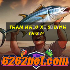 tham khảo xổ số bình thuận