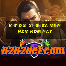 kết quả xổ số ba miền nam hôm nay