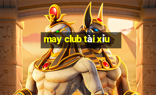 may club tài xỉu