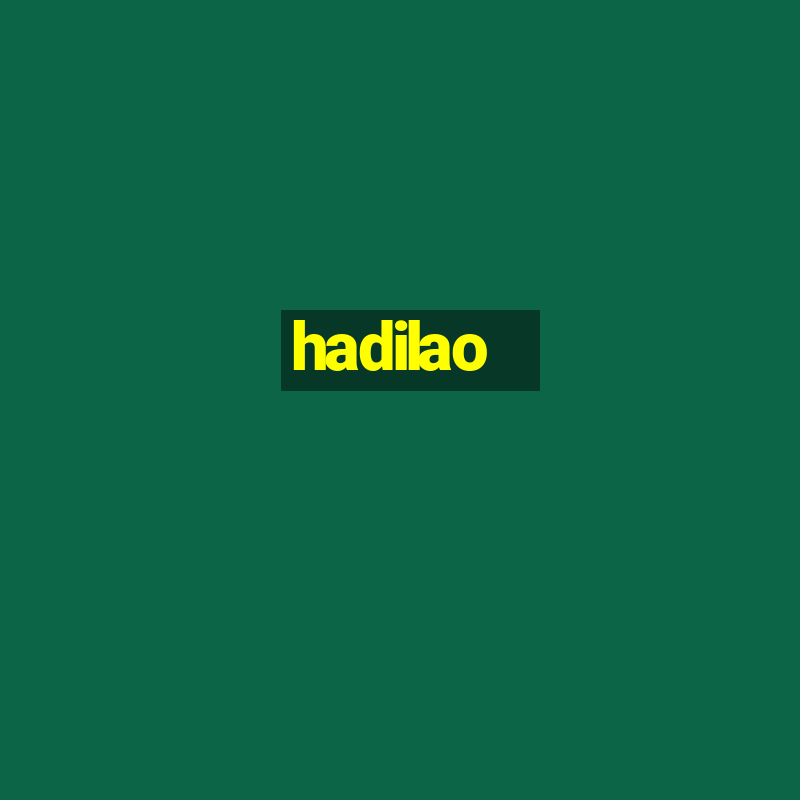 hadilao