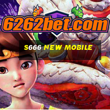 s666 new mobile