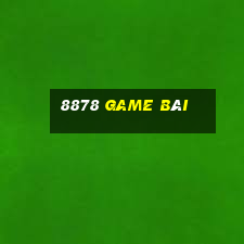 8878 game bài