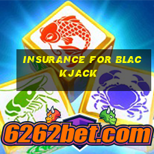 insurance for blackjack