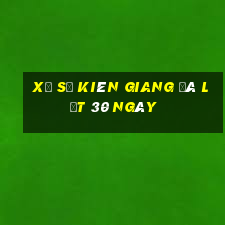 xổ số kiên giang đà lạt 30 ngày