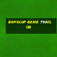 Bonclup Game 798Club