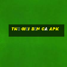 thế giới bắn cá apk