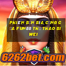 Phiên bản bìa cứng của Fun88 thể thao Biwei