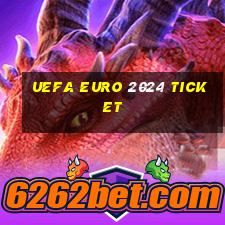 uefa euro 2024 ticket