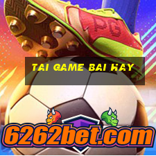 tai game bai hay