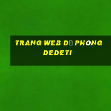 Trang web dự phòng dedeti