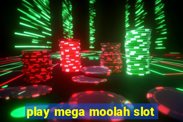 play mega moolah slot