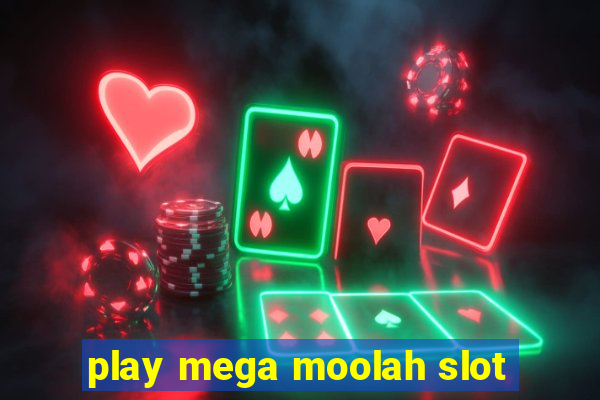 play mega moolah slot