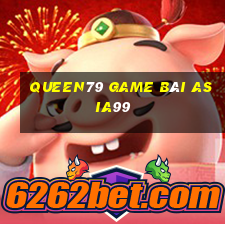 Queen79 Game Bài Asia99