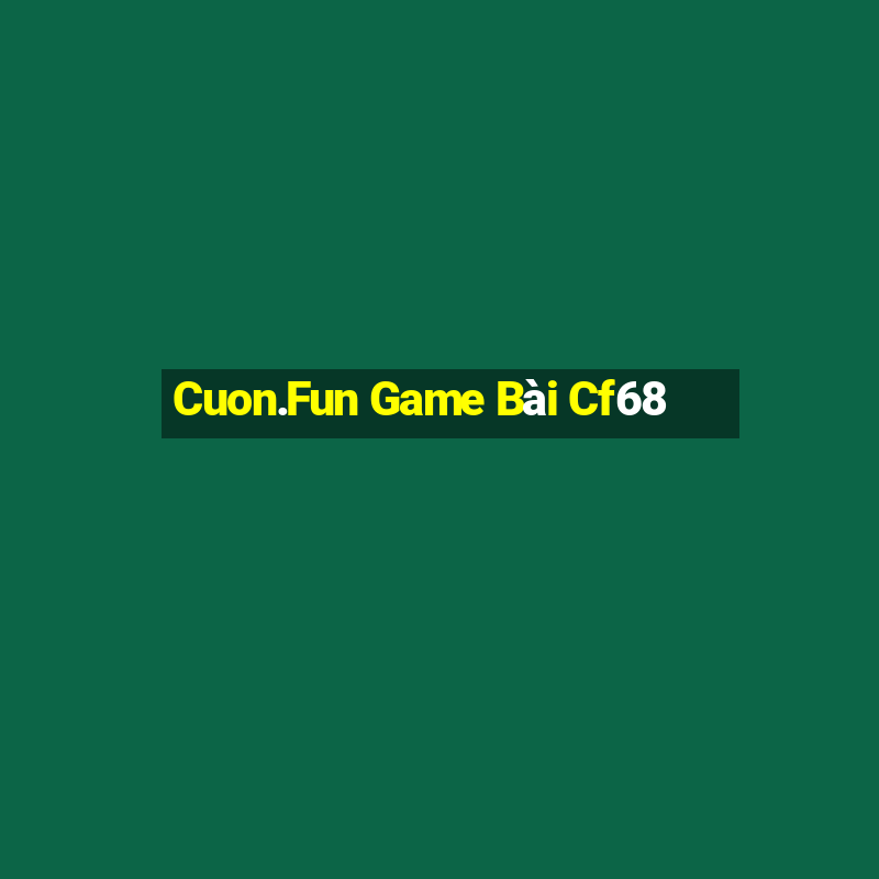 Cuon.Fun Game Bài Cf68