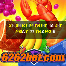 xổ số kiến thiết đà lạt ngày 11 tháng 6