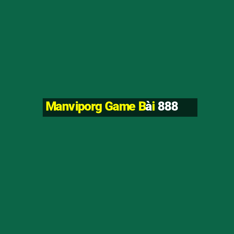 Manviporg Game Bài 888