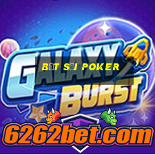 Bắt sới Poker