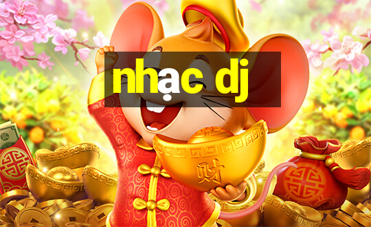 nhạc dj