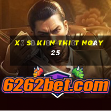 xổ số kiến thiết ngày 25