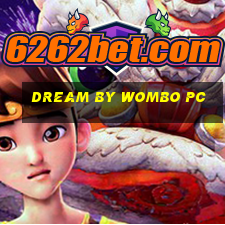 dream by wombo pc