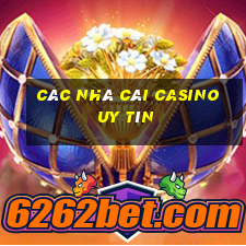 các nhà cái casino uy tín