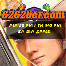 Fun88 phải thắng phiên bản Apple